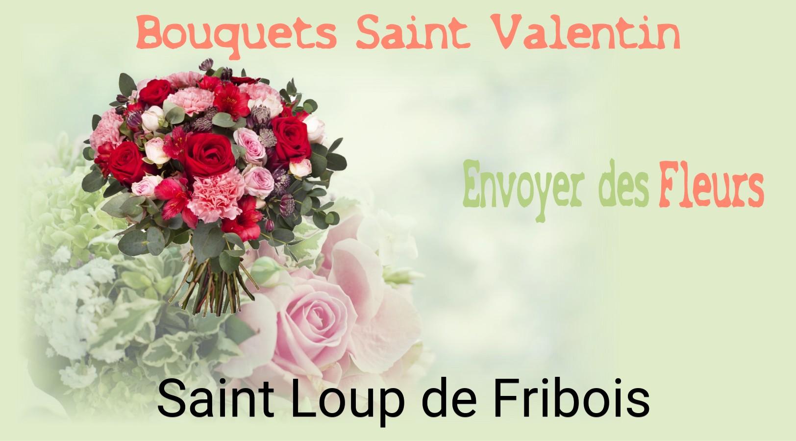 Roses de Saint-Valentin livrées à Saint-Loup-de-Fribois
